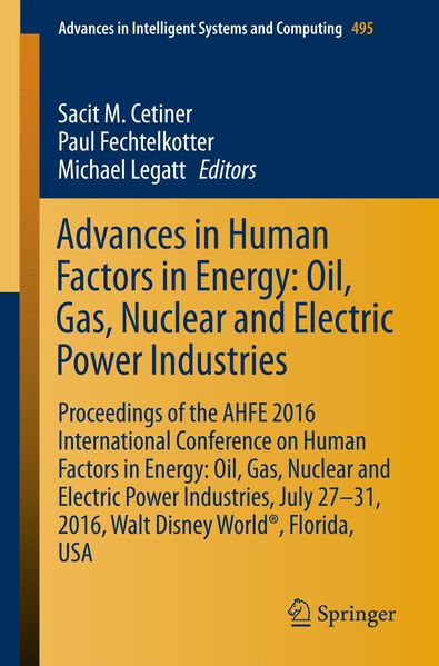 Advances in Human Factors in Energy: Oil Gas Nuclear and Electric Power Industries