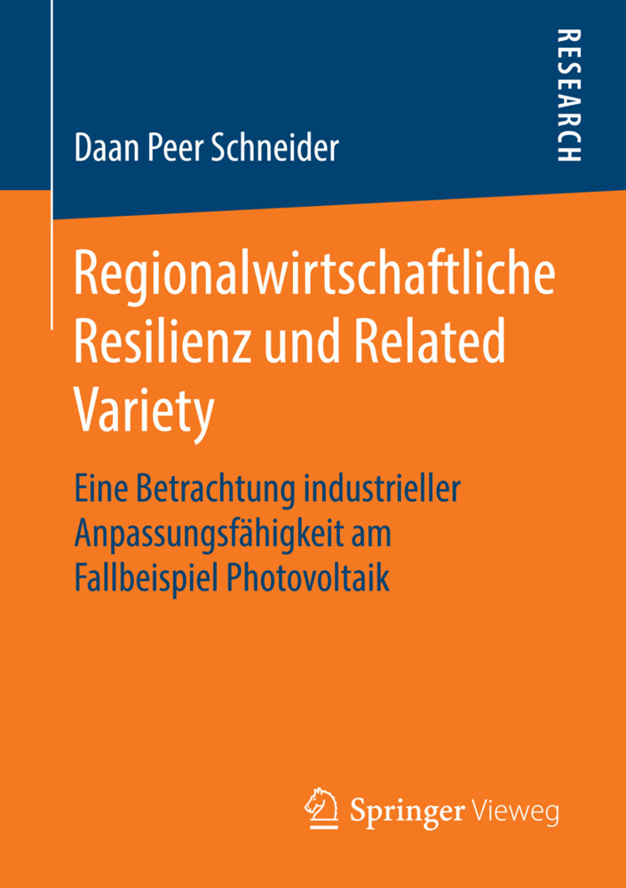 Regionalwirtschaftliche Resilienz und Related Variety - Daan Peer Schneider