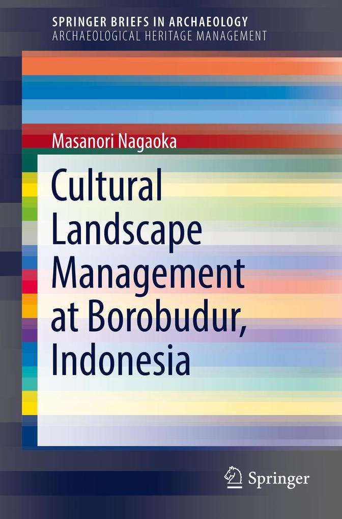 Cultural Landscape Management at Borobudur Indonesia
