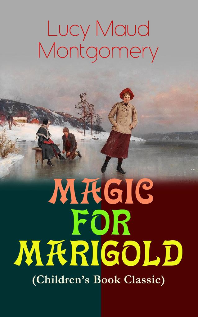 MAGIC FOR MARIGOLD (Children‘s Book Classic)