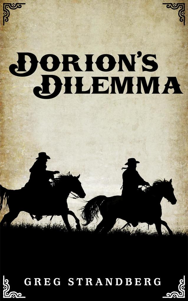 Dorion‘s Dilemma (Mountain Man Series #8)