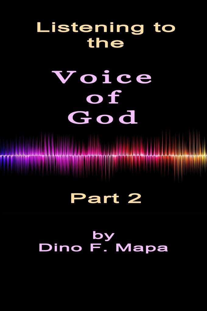 Listening to the Voice of God (Part 2)