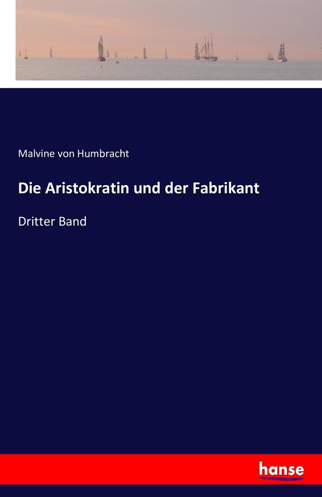 Die Aristokratin und der Fabrikant