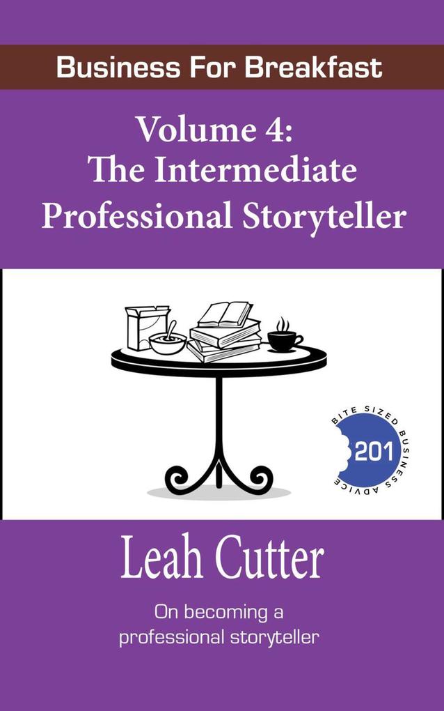 The Intermediate Professional Storyteller (Business for Breakfast #4)
