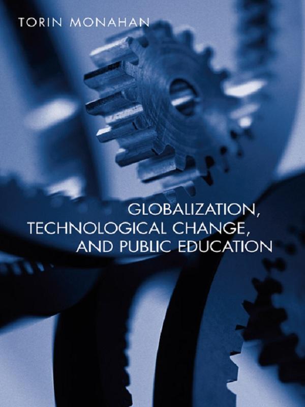 Globalization Technological Change and Public Education