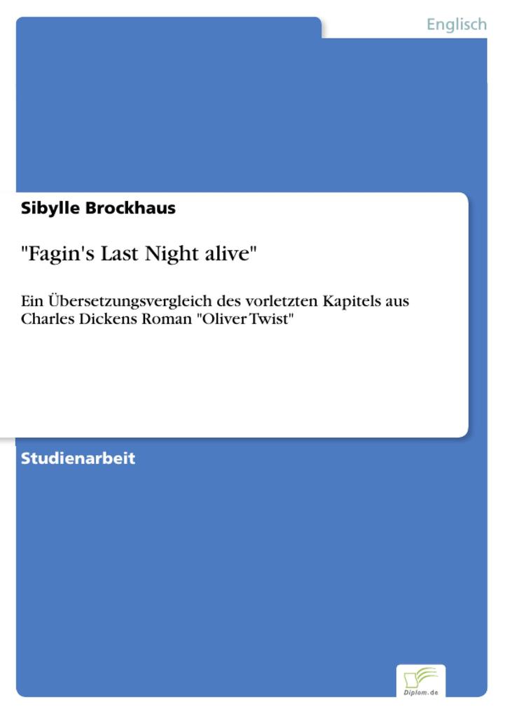 Fagin‘s Last Night alive