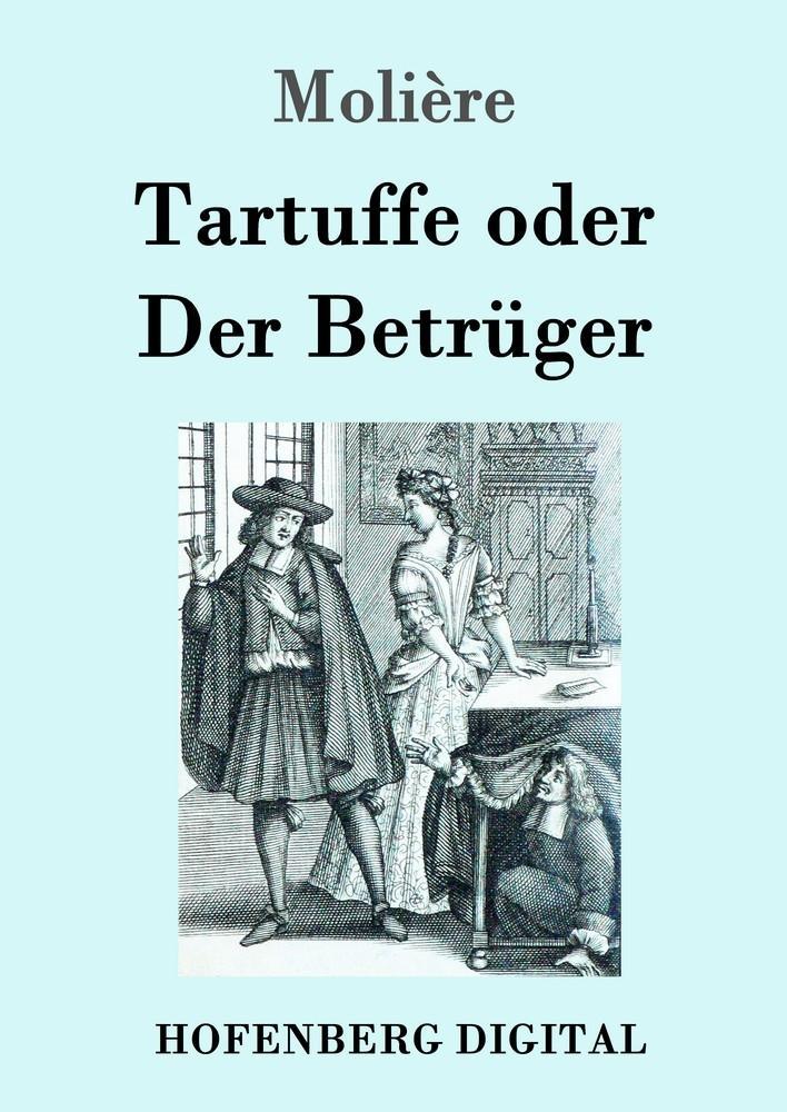 Tartuffe oder Der Betrüger