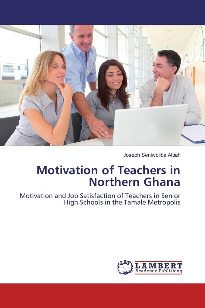 Motivation of Teachers in Northern Ghana