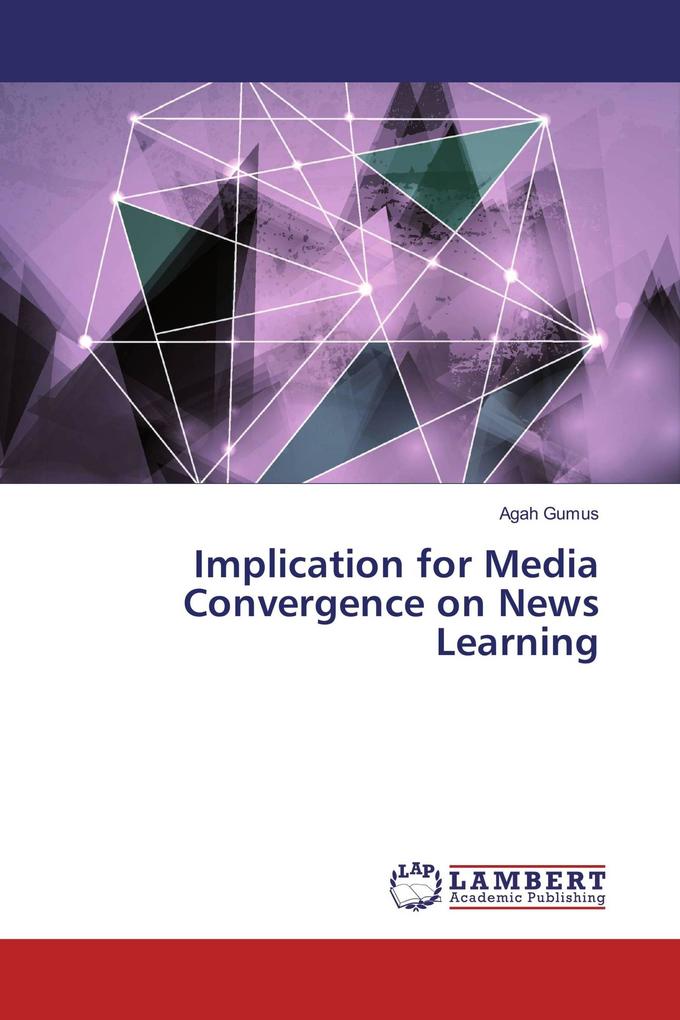 Implication for Media Convergence on News Learning