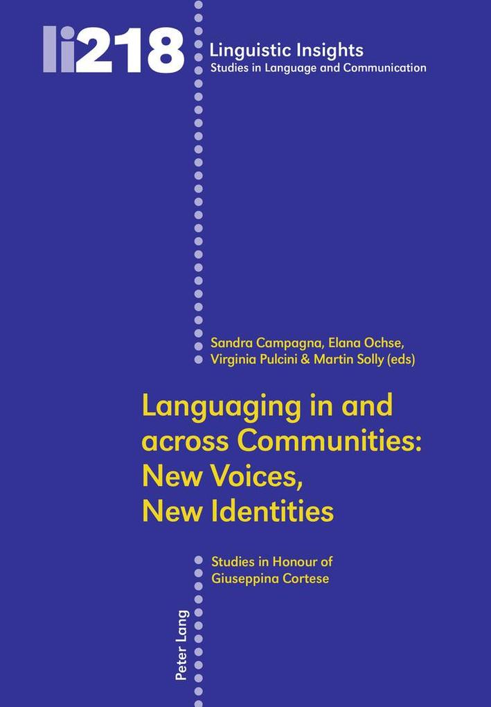 Languaging in and across Communities: New Voices New Identities