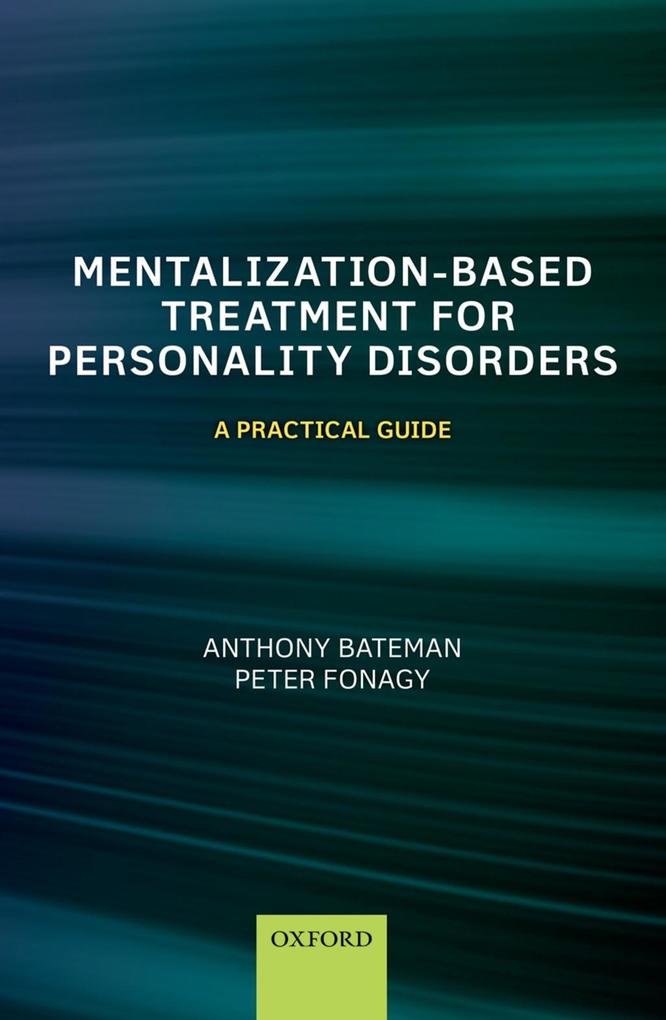 Oup eBook Mentalization-Based Treatment For Personality Disorders