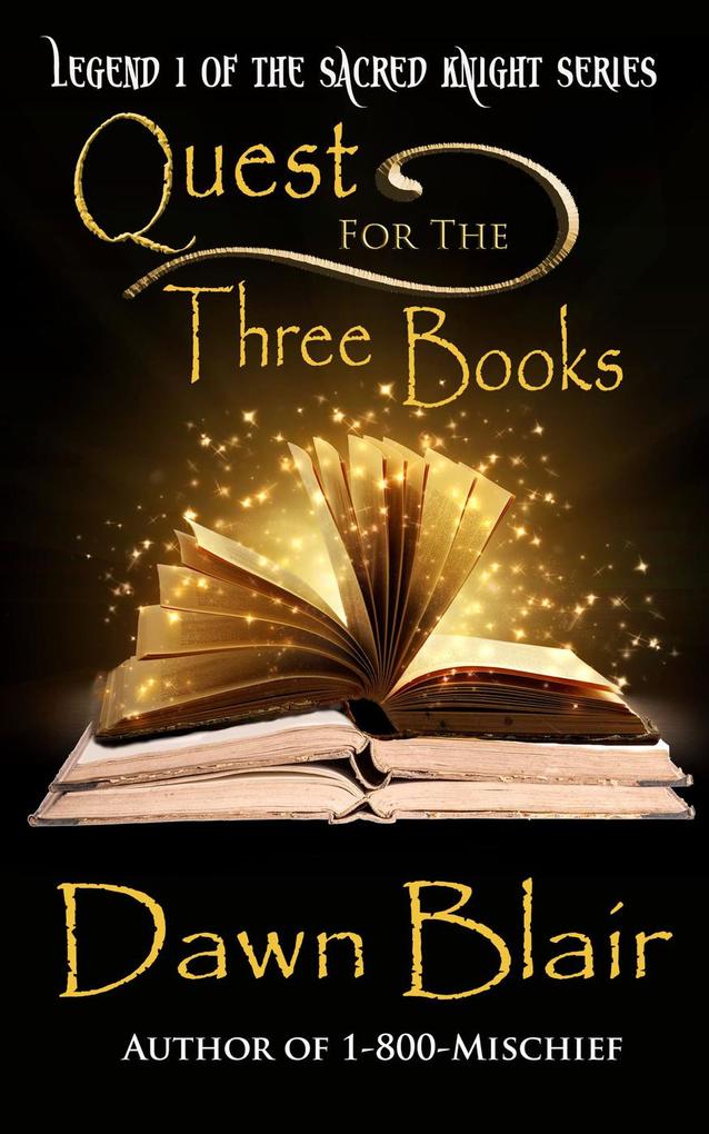 Quest for the Three Books (Sacred Knight #1)