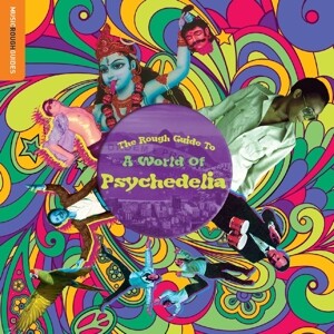 Rough Guide: A World Of Psychedelia