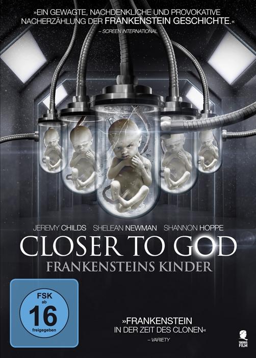 Closer to God - Frankensteins Kinder
