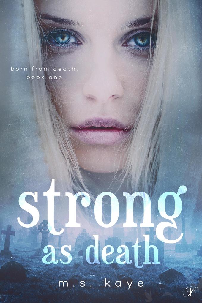 Strong as Death (Born From Death #1)