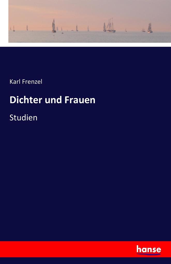 Dichter und Frauen