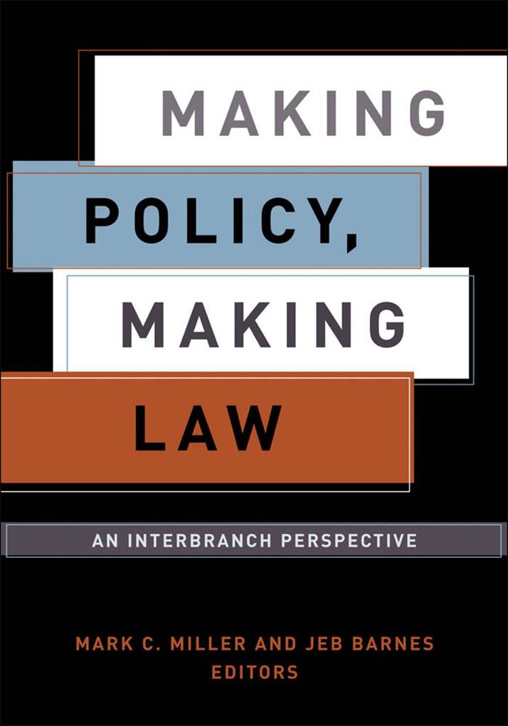 Making Policy Making Law