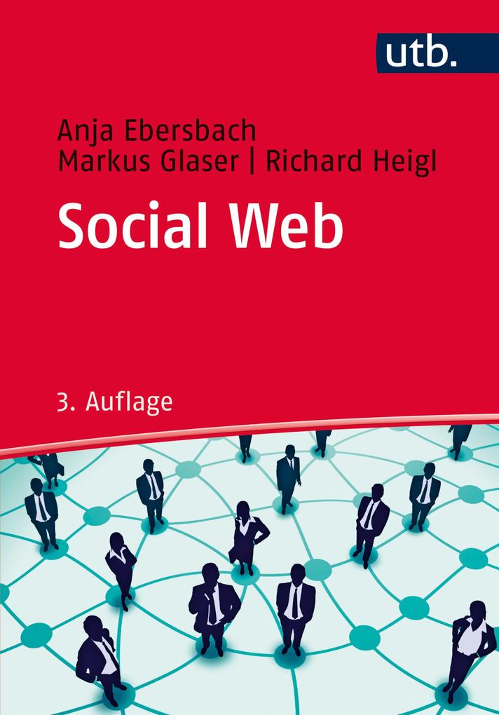 Social Web - Richard Heigl/ Markus Glaser/ Anja Ebersbach