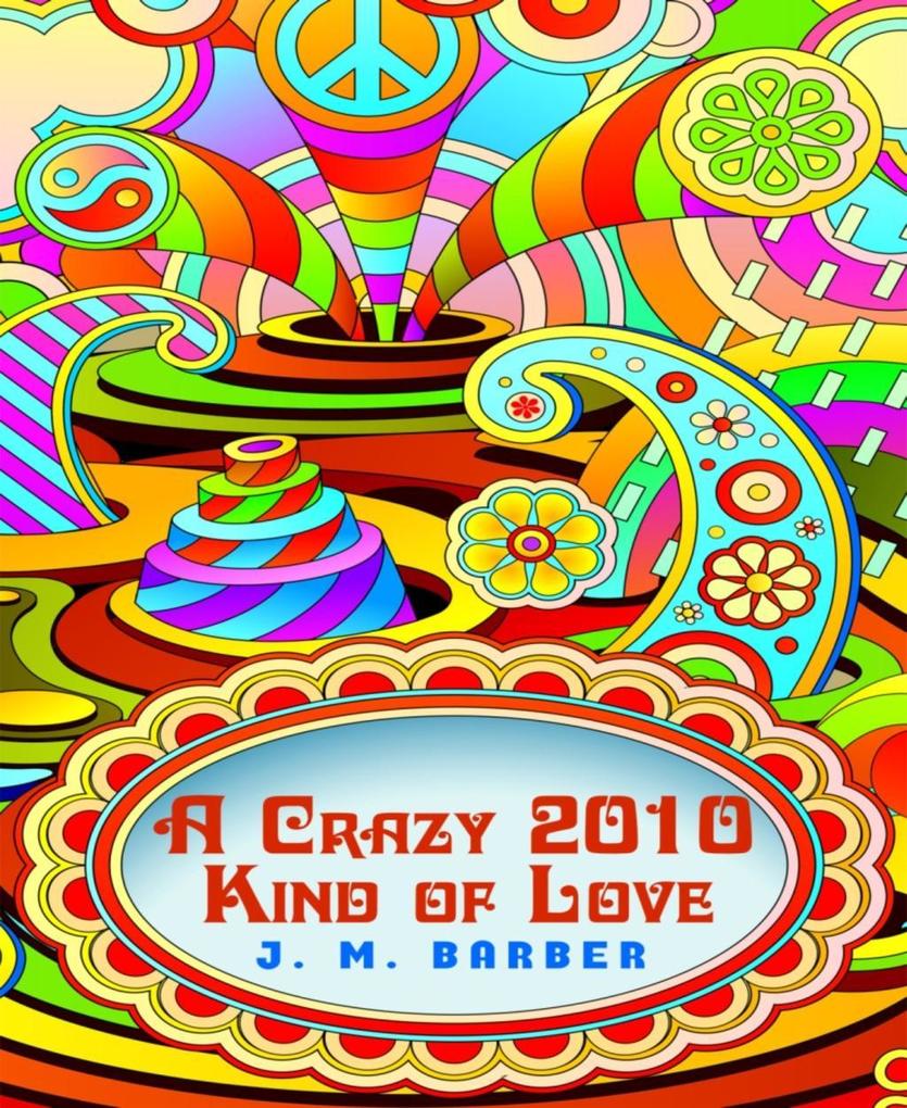 A Crazy 2010 Kind of Love