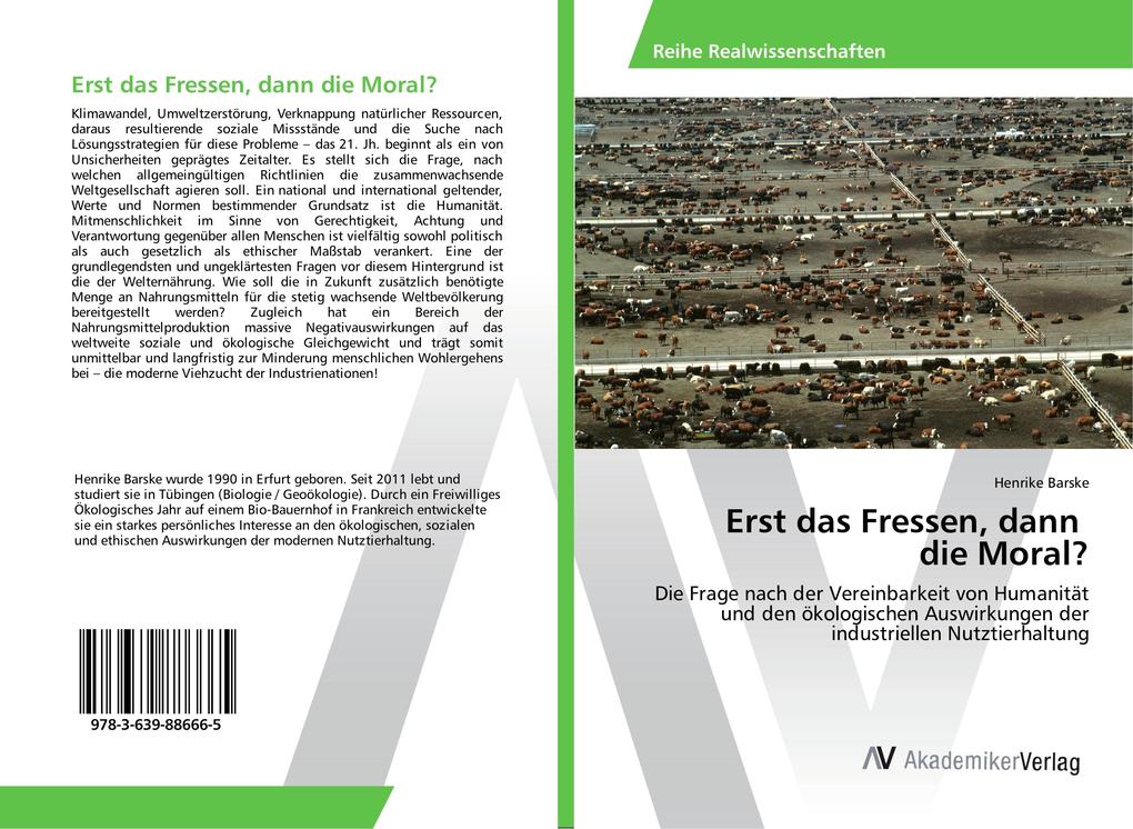 Erst das Fressen dann die Moral?