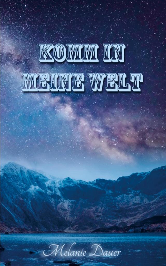 Komm in meine Welt