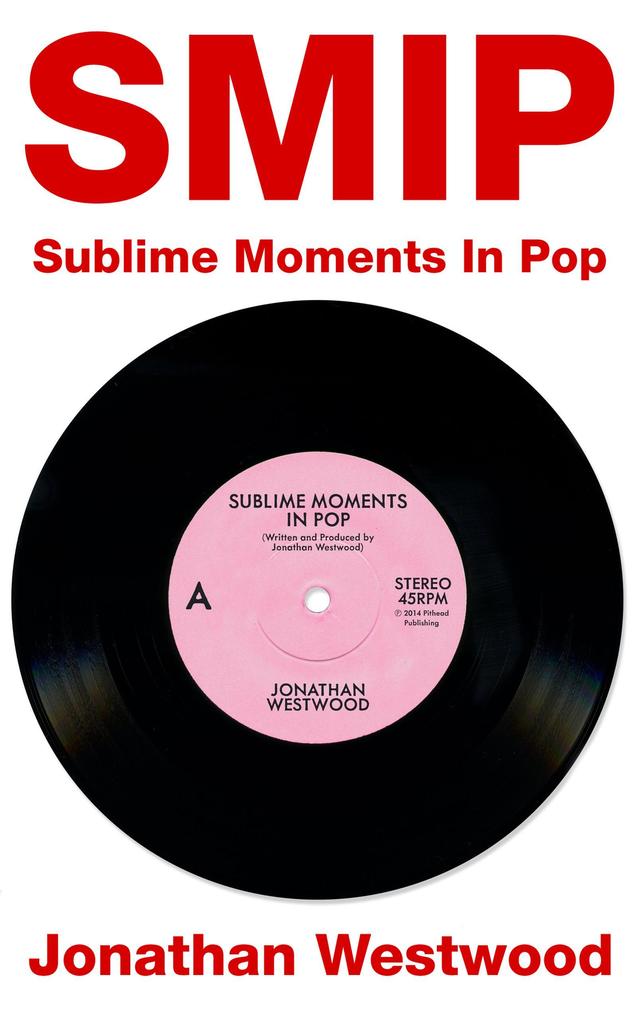 SMIP - Sublime Moments In Pop