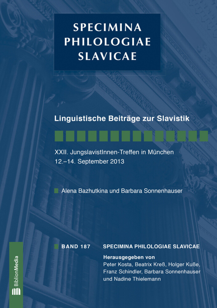 Linguistische Beiträge zur Slavistik. XXII. JungslavistInnen-Treffen in München 12.-14. September 2