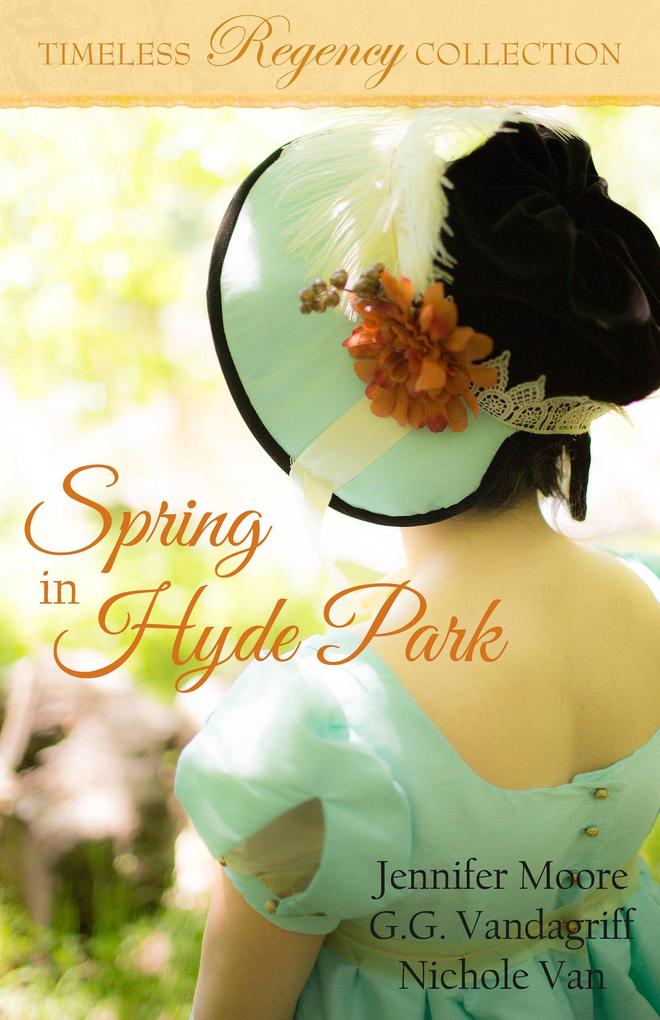 Spring in Hyde Park (Timeless Regency Collection #2)