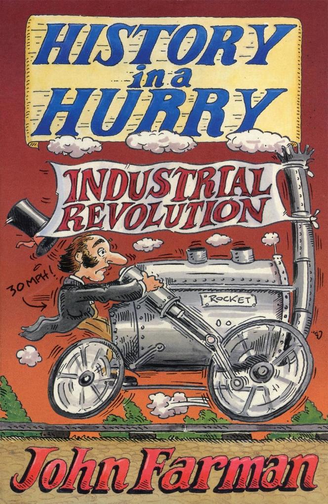 History in a Hurry 07: Industrial Revolution