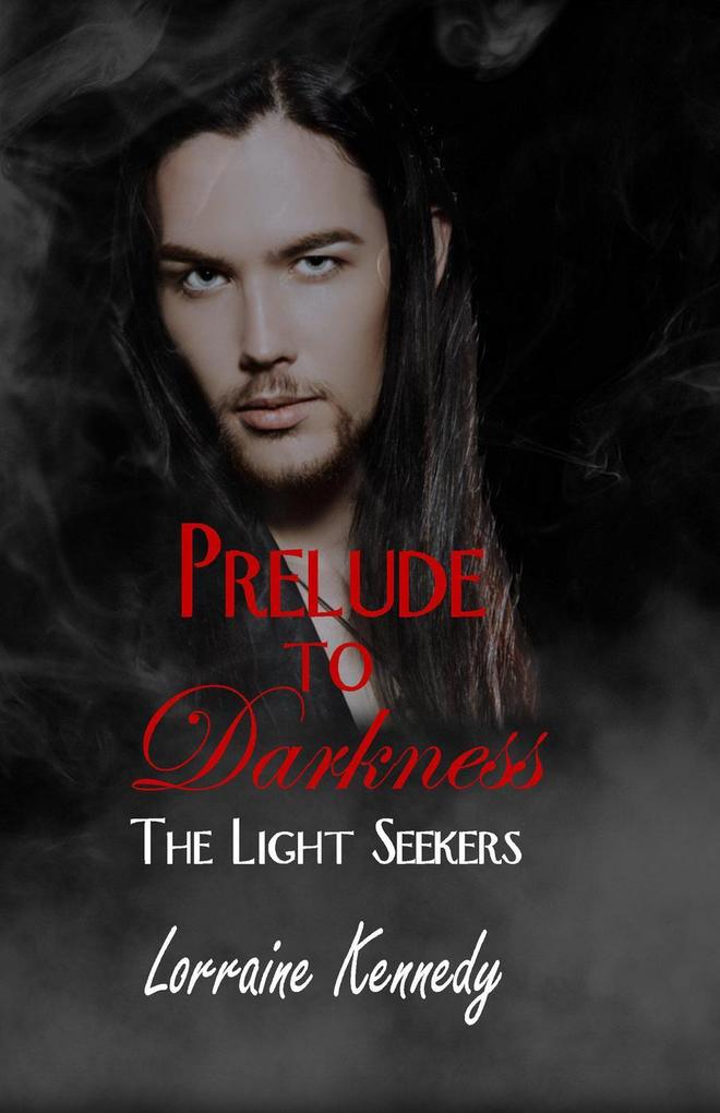 Prelude to Darkness (The Light Seekers #1)
