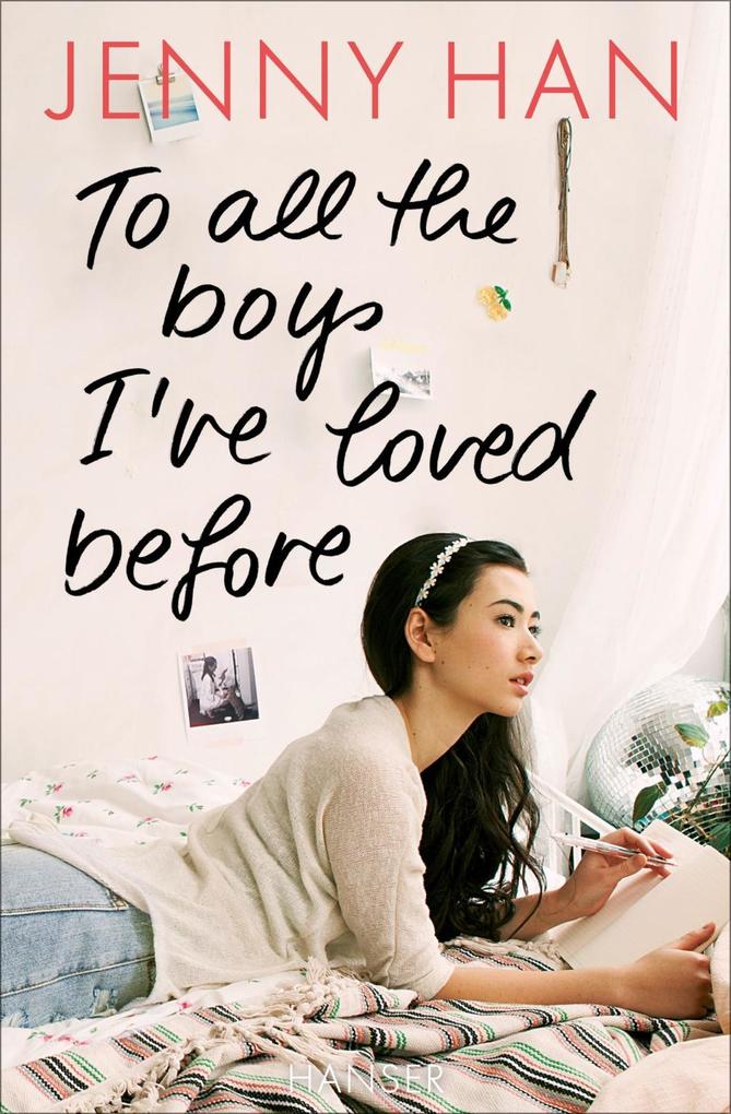 To all the boys I‘ve loved before