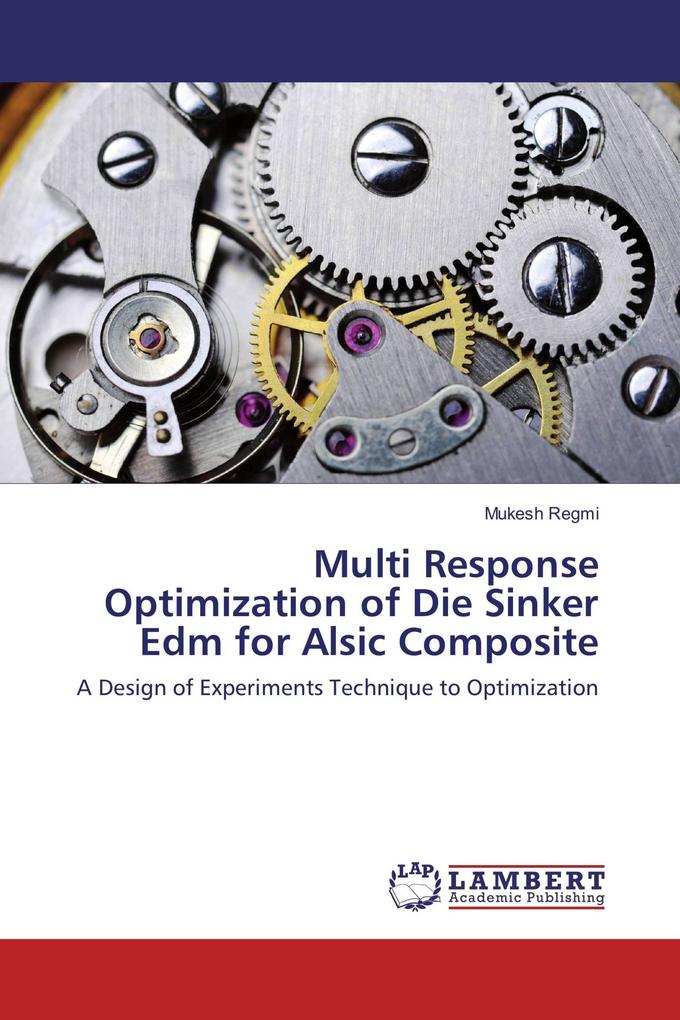Multi Response Optimization of Die Sinker Edm for Alsic Composite