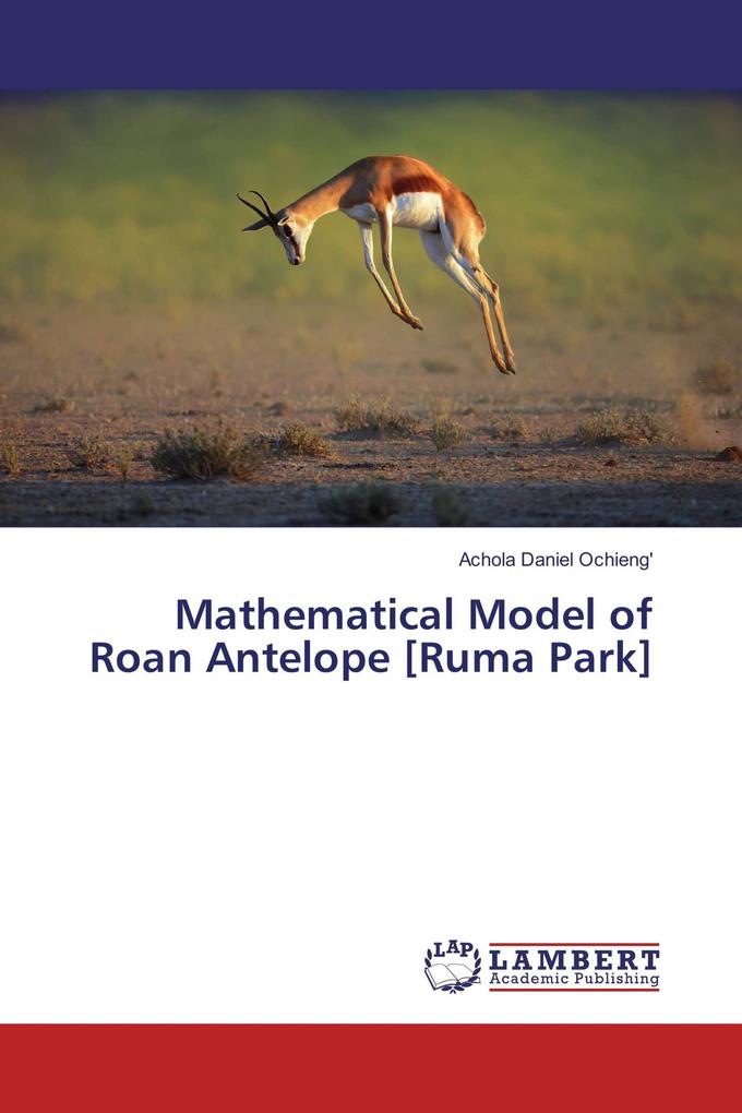Mathematical Model of Roan Antelope [Ruma Park]