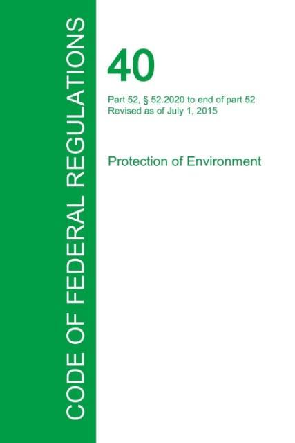 Code of Federal Regulations Title 40 Volume 5 July 1 2015