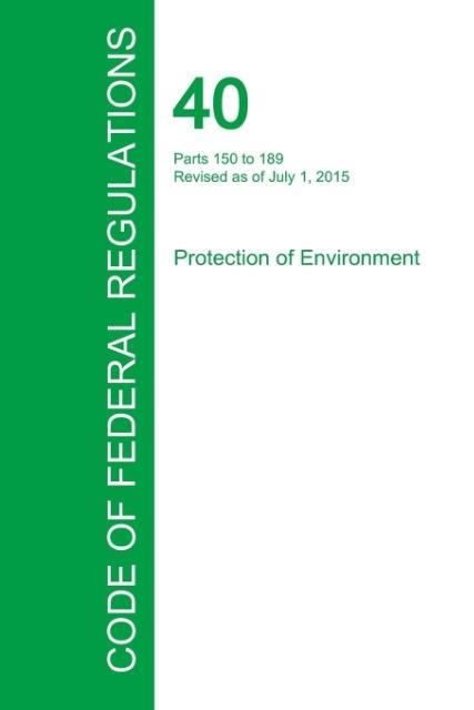 Code of Federal Regulations Title 40 Volume 24 July 1 2015