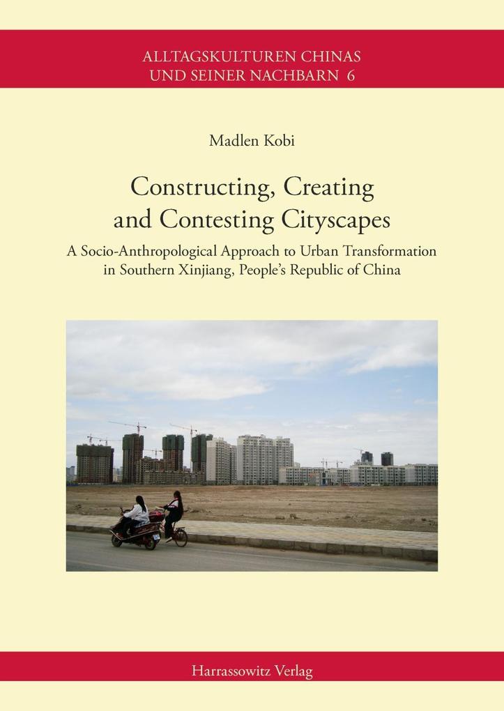 Constructing Creating and Contesting Cityscapes - Madlen Kobi