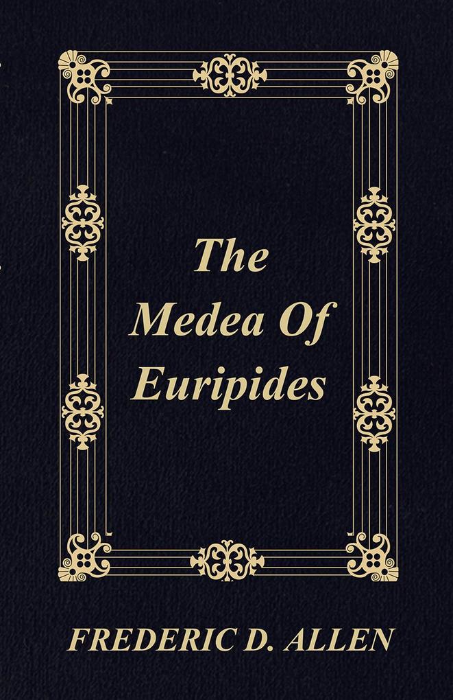 The Medea Of Euripides