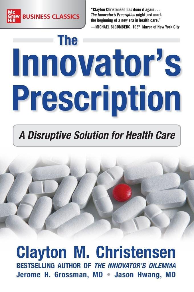 The Innovator's Prescription