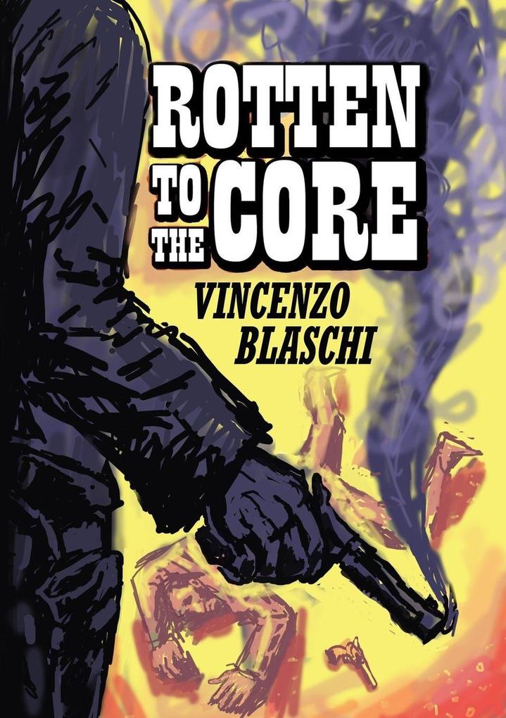 Rotten to the Core