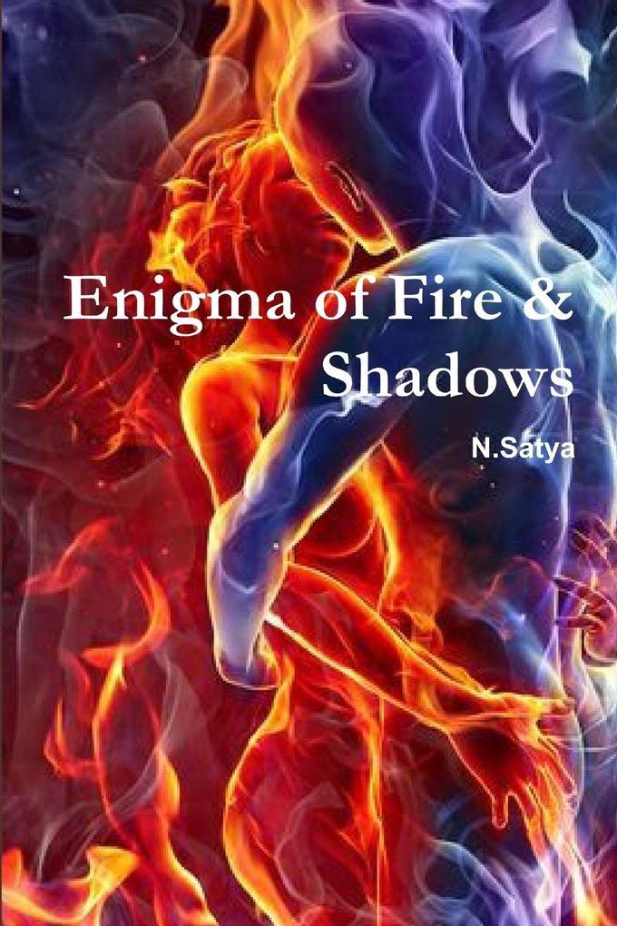 Enigma of Fire & Shadows