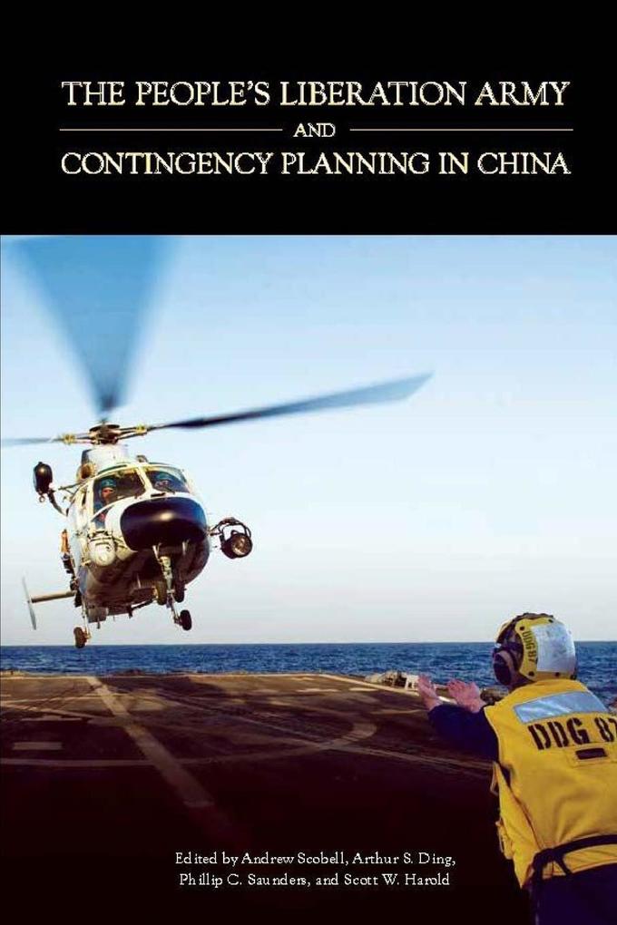 The People‘s Liberation Army and contingency planning in China