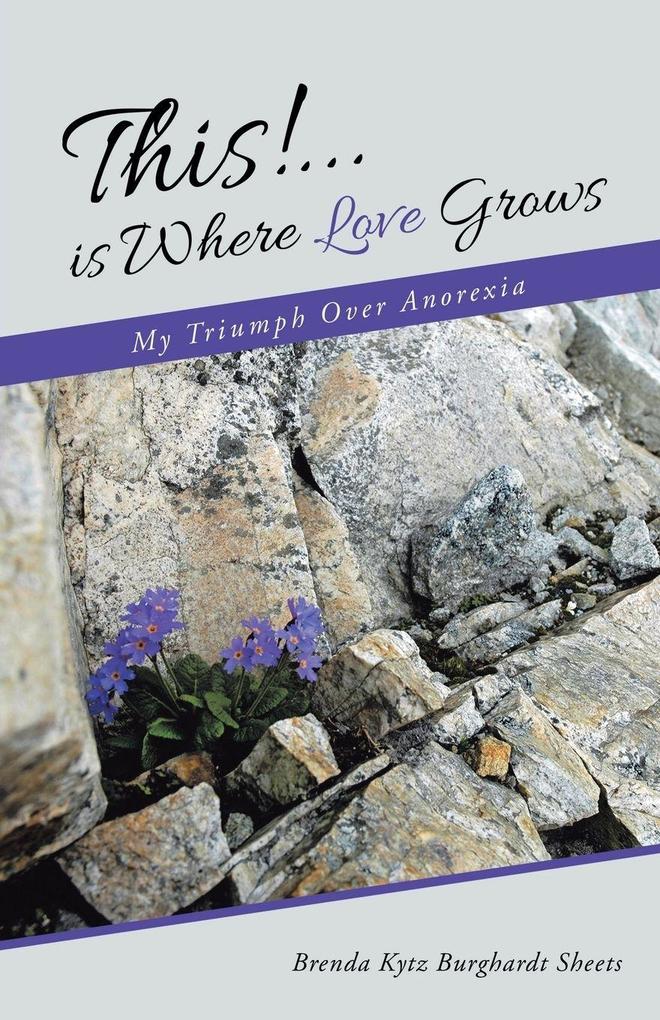 This!...is Where Love Grows