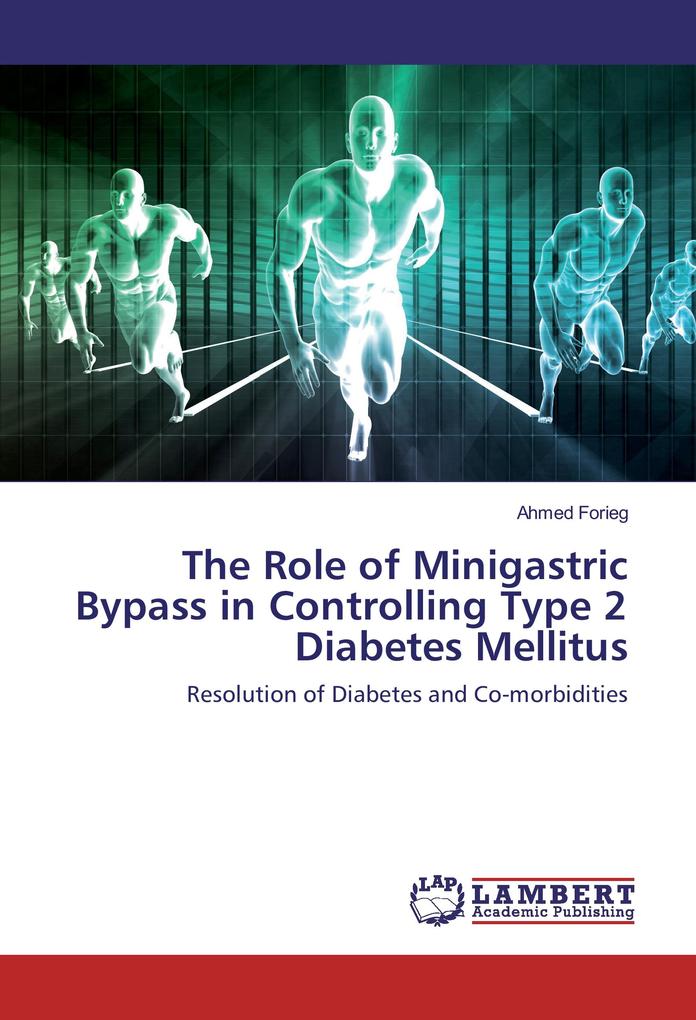 The Role of Minigastric Bypass in Controlling Type 2 Diabetes Mellitus