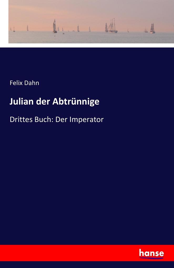 Julian der Abtrünnige