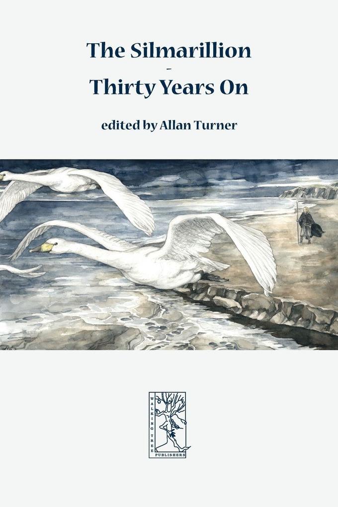 The Silmarillion - Thirty Years On