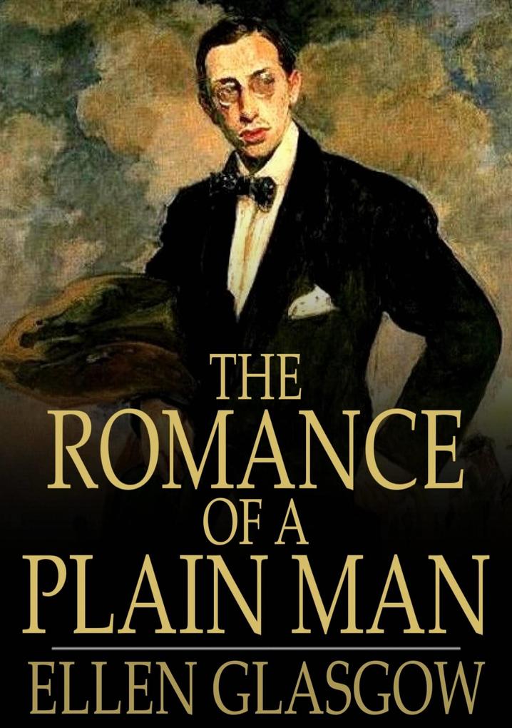 Romance of a Plain Man