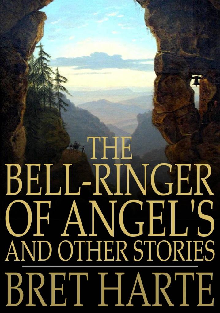 Bell-Ringer of Angel‘s and Other Stories