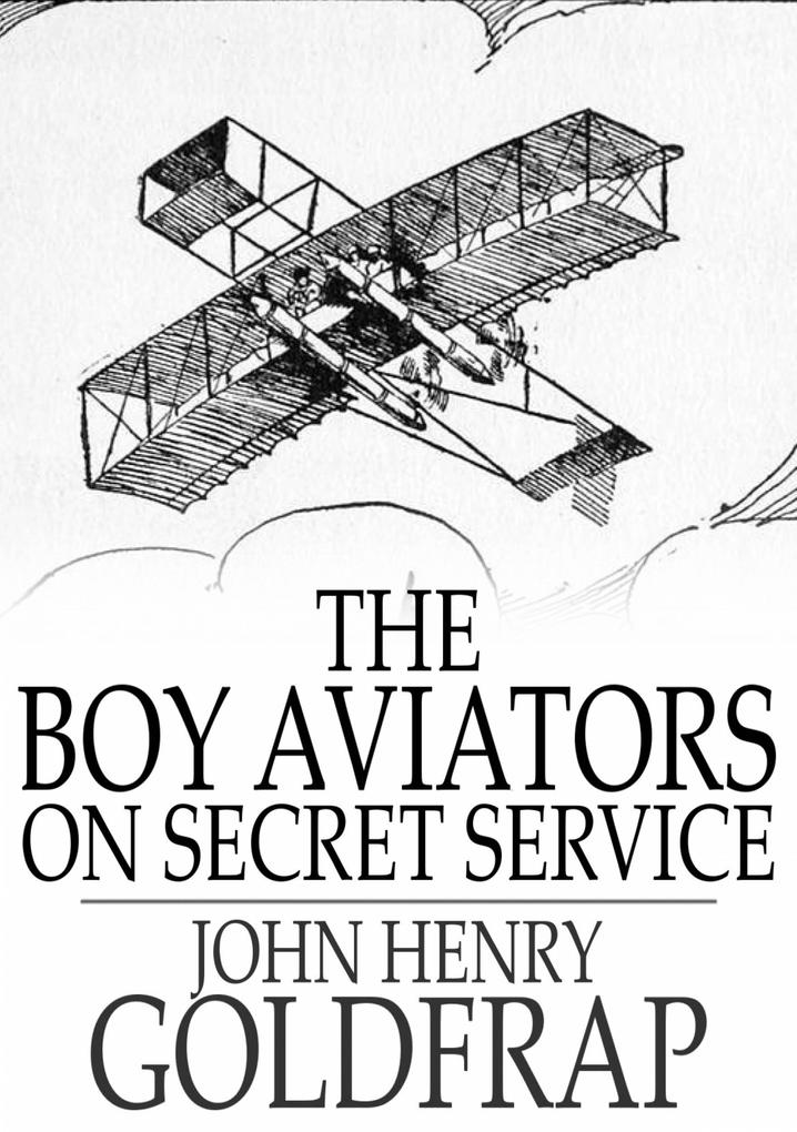 Boy Aviators on Secret Service