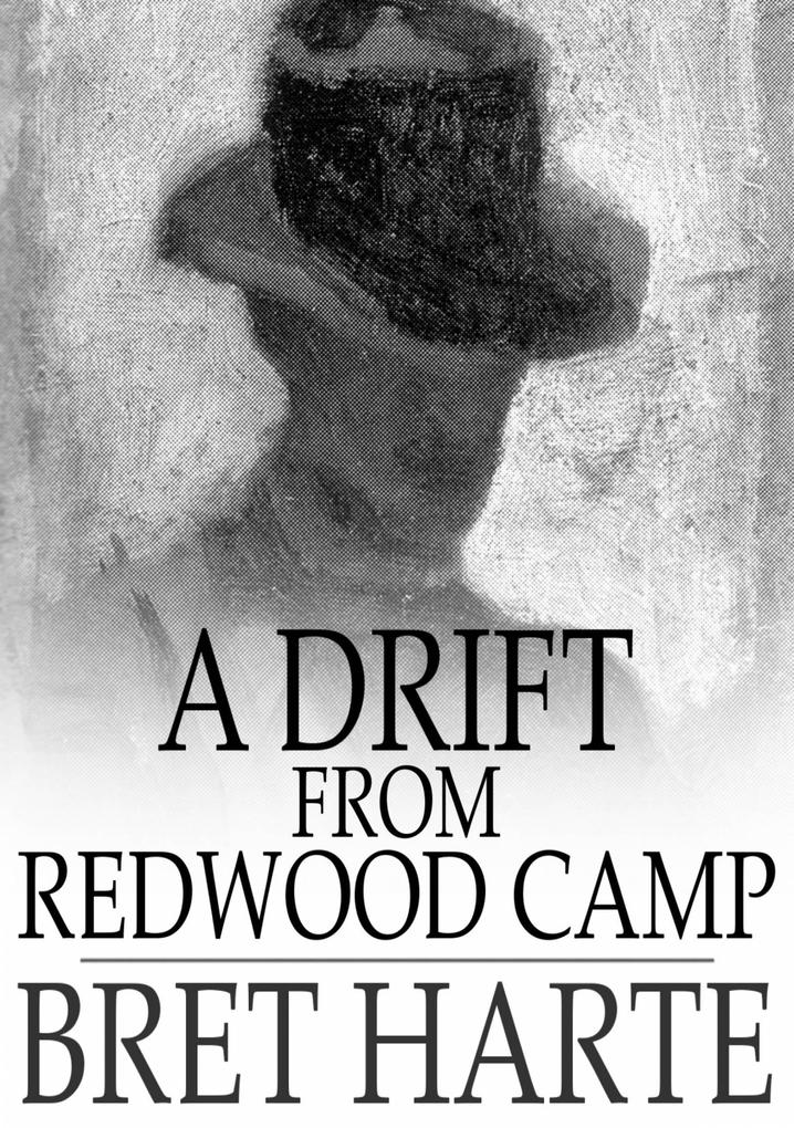 Drift From Redwood Camp