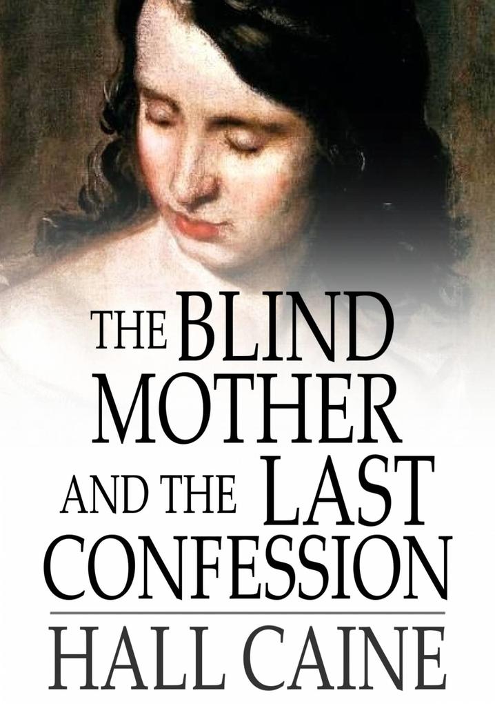 Blind Mother and The Last Confession
